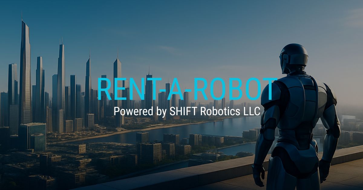 View of Rent-A-Robot™ | Everyday Robotics Made Accessible